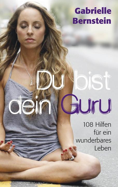Produktbild Du bist dein Guru (Deutsch, Gabrielle Bernstein, 2014)