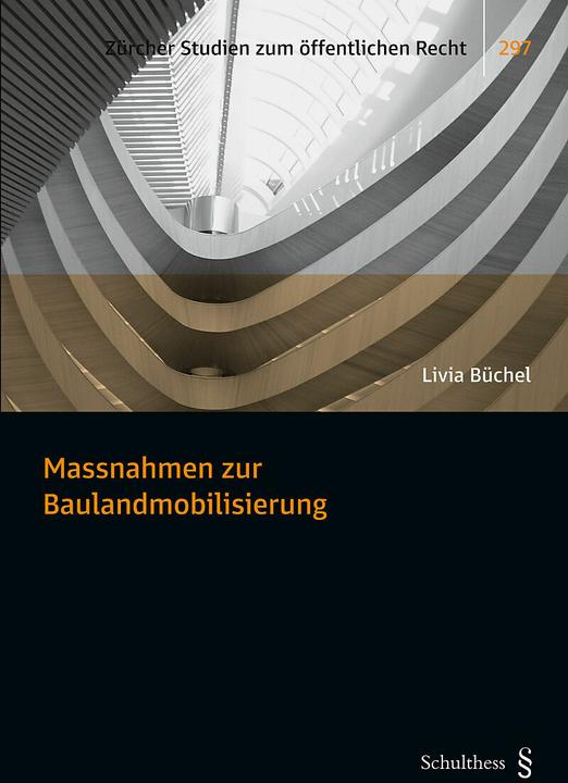 Produktbild Massnahmen zur Baulandmobilisierung (Deutsch, Livia Büchel, 2024)