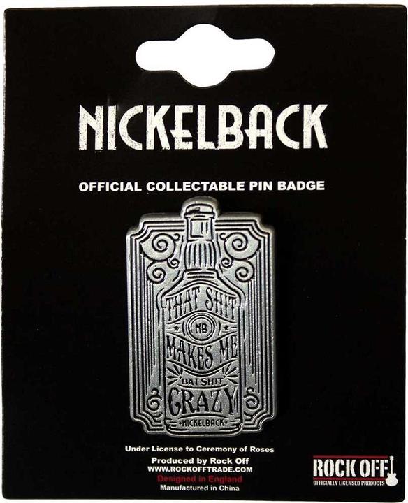 Nickelback Abzeichen Bat Shit ZinkLegierung