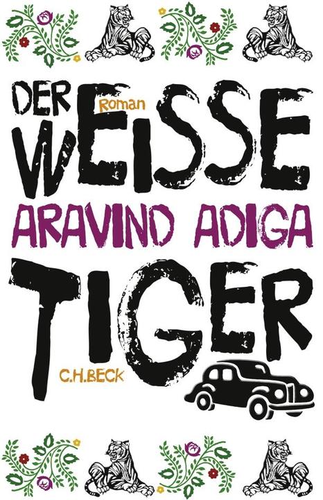 Produktbild Der weisse Tiger (Deutsch, Aravind Adiga, 2020)