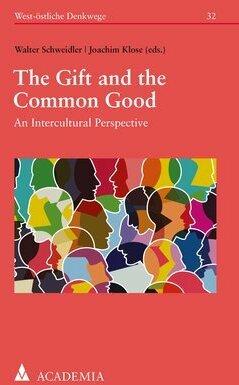 Actual product image The Gift and the Common Good (English, German, Walter Schweidler, Joachim Klose, 2020)