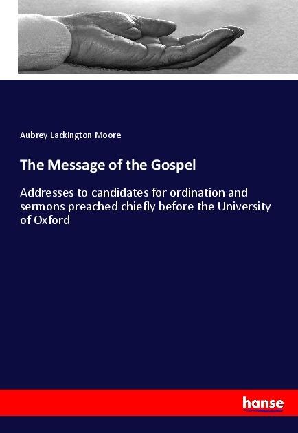 Actual product image The Message of the Gospel (German, Aubrey Lackington Moore, 2017)