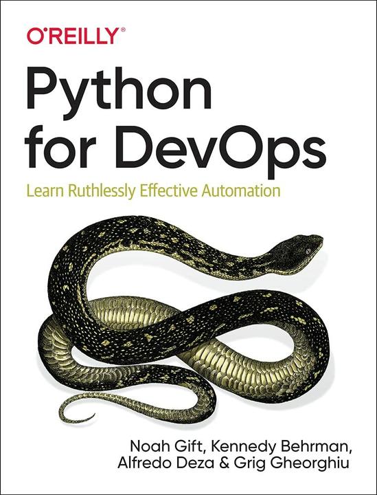 Produktbild Python for DevOps (Englisch, Noah Gift, Alfredo Deza, Kennedy Behrman, Grig Gheorghiu, 2019)