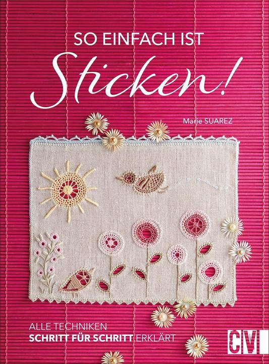 Produktbild So einfach ist Sticken! (Deutsch, Marie Suarez, Svenja Tengs, 2021)