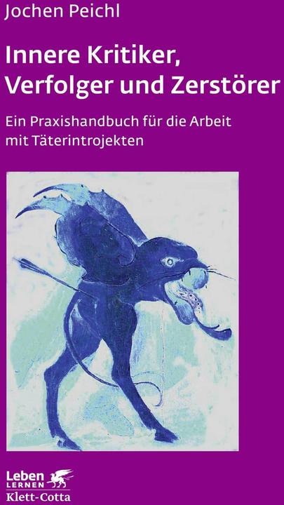 Produktbild Innere Kritiker, Verfolger und Zerstörer (Deutsch, Jochen Peichl, 2013)