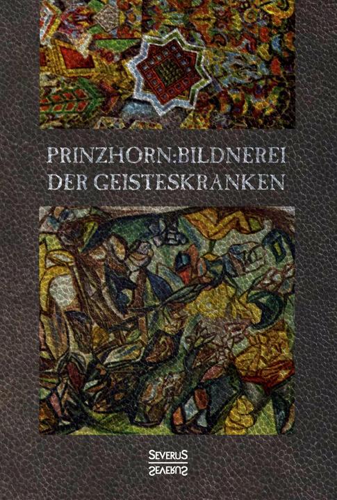 Actual product image Bildnerei der Geisteskranken (German, Hans Prinzhorn, 2016)