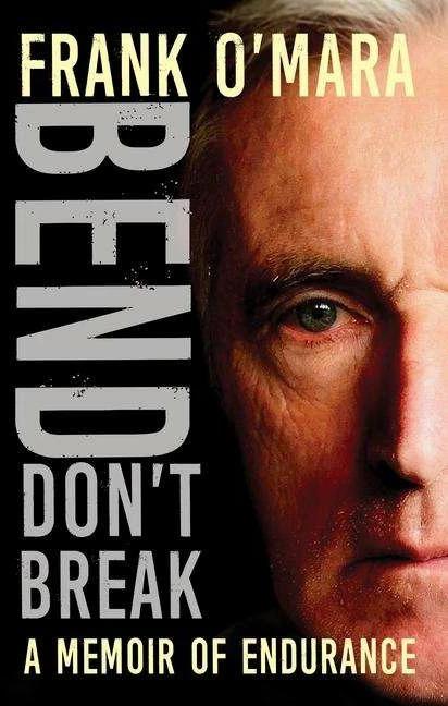 Produktbild Bend, Don't Break (Englisch, Frank O'Mara, 2024)