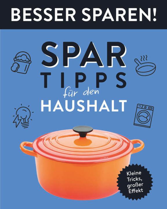 Produktbild Spar-Tipps für den Haushalt • Besser Sparen! (Deutsch, 2023)