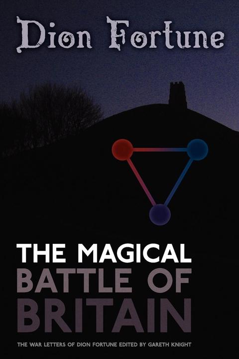 Image du produit La bataille magique de la Grande-Bretagne (Anglais, Dion Fortune, 2012)