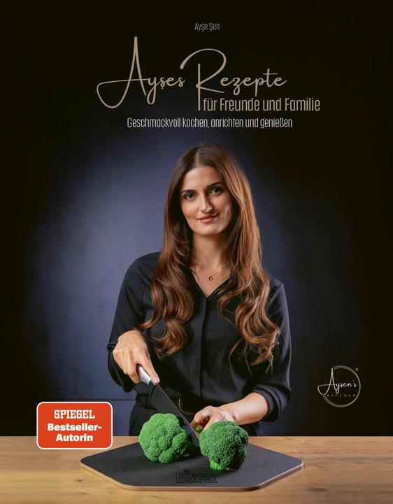 Produktbild Ayses Rezepte für Familie und Freunde (Deutsch, Ayse Sen, 2024)