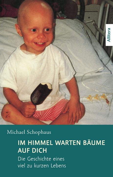 Produktbild Im Himmel warten Bäume auf dich (Deutsch, Michael Schophaus, 2019)