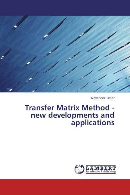 Immagine prodotto Transfer Matrix Method - new developments and applications (Tedesco, Alexander Tesar, 2015)