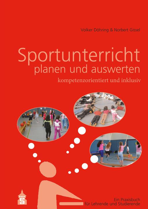 Produktbild WBV Sportunterricht planen und auswerten: kompetenzorientiert und inklusiv (Deutsch, Döhring, Volker(Dr.)/Gissel, Norbert(Prof.Dr.), 2024)