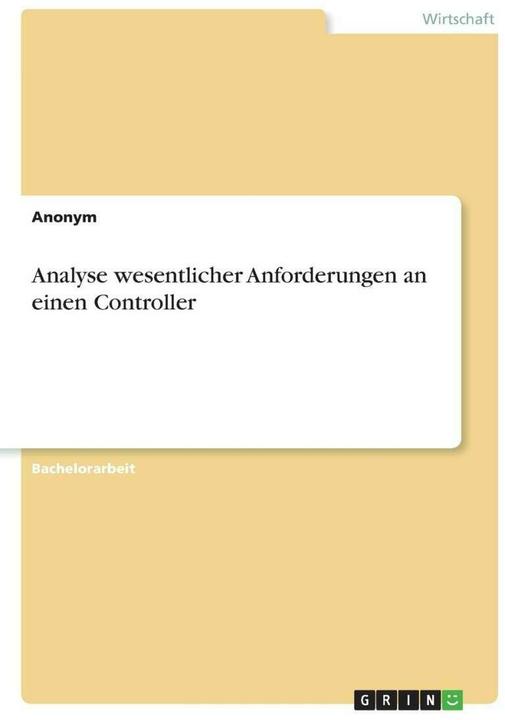 Produktbild Analyse wesentlicher Anforderungen an einen Controller (Deutsch, Anonymous, 2018)