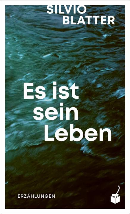 Produktbild Es ist sein Leben (Deutsch, Silvio Blatter, 2024)