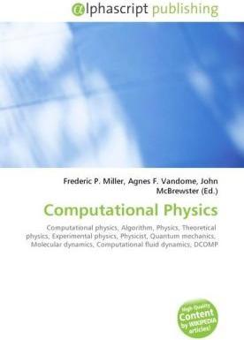Produktbild Computational Physics (Agnes F. Vandome, Frederic P. Miller, John McBrewster, 2010)
