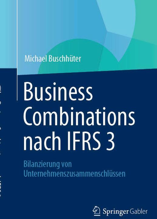 Produktbild Business Combinations nach IFRS 3 (Deutsch, Michael Buschhüter, 2012)