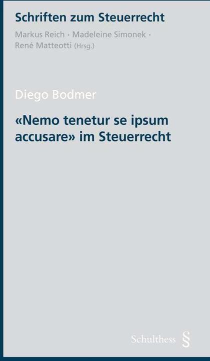 Image du produit «Nemo tenetur se ipsum accusare» im Steuerrecht (Allemand, Diego Bodmer, 2021)