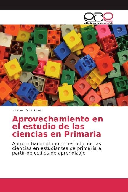 Actual product image Aprovechamiento en el estudio de las ciencias en Primaria (Zingler Calvo Cruz, 2017)