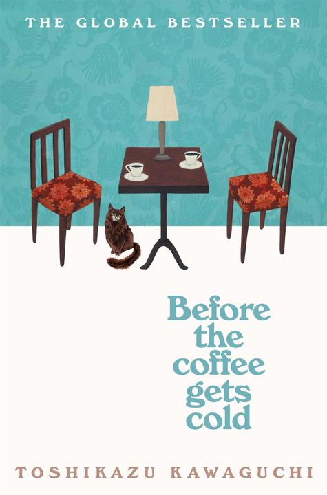 Before the Coffee Gets Cold (Englisch, Toshikazu Kawaguchi, Geoffrey Trousselot, 2019)
