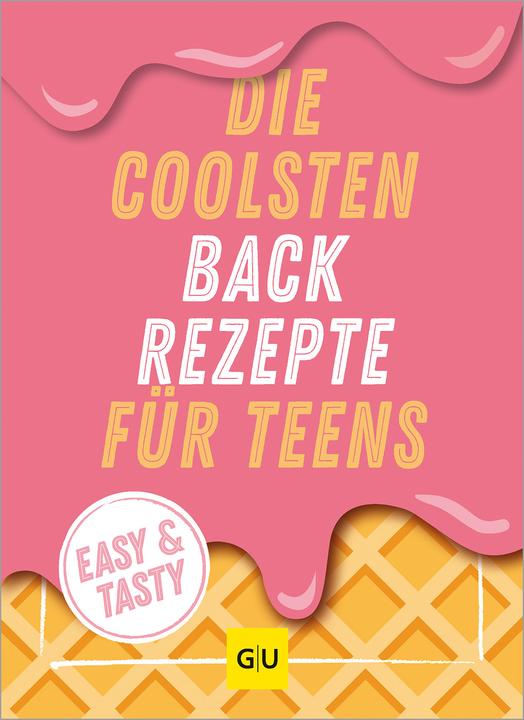Produktbild Die coolsten Backrezepte für Teens (Deutsch, 2024)