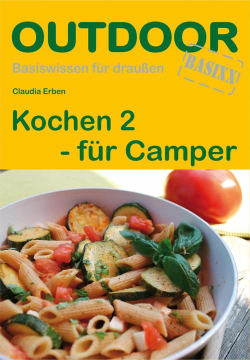 Produktbild Kochen 2 für Camper. OutdoorHandbuch (Deutsch, Claudia Erben, 2015)