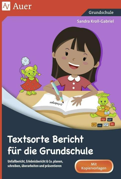 Produktbild Textsorte Bericht für die Grundschule (Deutsch, Sandra Kroll-Gabriel, 2021)