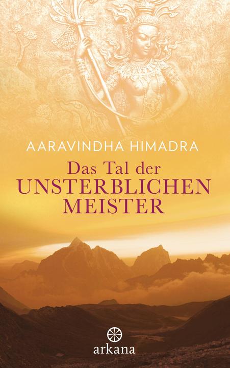Image du produit La vallée des maîtres immortels (Aiyanna Diyamayi, Aaravindha Himadra, Allemand)