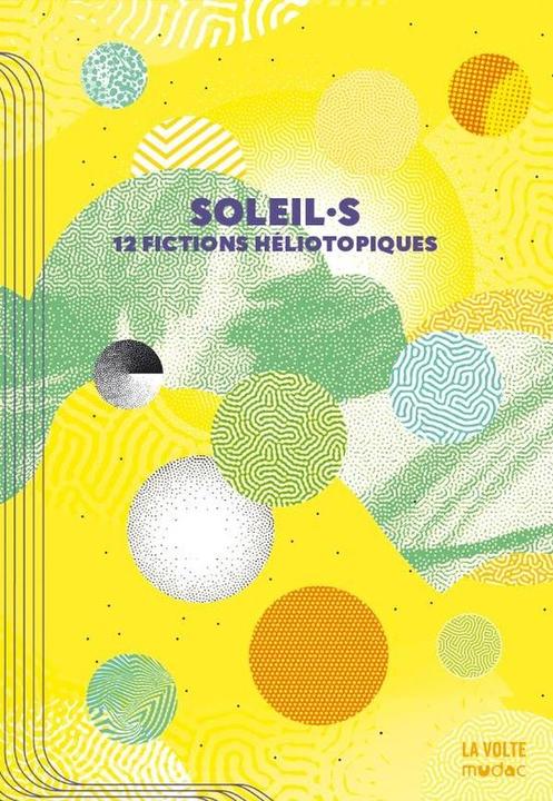 Produktbild Soleil.s : 12 fictions héliotopiques (Französisch, Collectif, 2025)