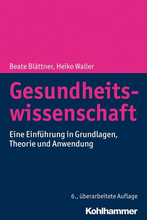 Actual product image Gesundheitswissenschaft (German, Heiko Waller, Beata Blättner, 2018)