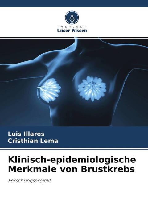 Image du produit Klinisch-epidemiologische Merkmale von Brustkrebs (Cristhian Lema, Luis Illares, 2021)