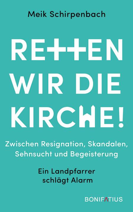 Produktbild Retten wir die Kirche (Deutsch, Dr. Meik Schirpenbach, 2022)