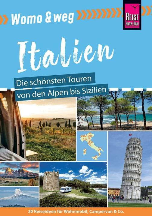 Produktbild Womo & weg: Italien – Die schönsten Touren von den Alpen bis Sizilien (Deutsch, Peter Höh, Gaby Gölz, Michael Moll, 2023)