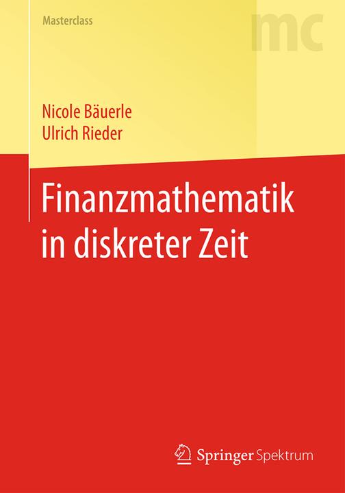 Actual product image Finanzmathematik in diskreter Zeit (German, Nicole Bäuerle, Ulrich Rieder, 2017)
