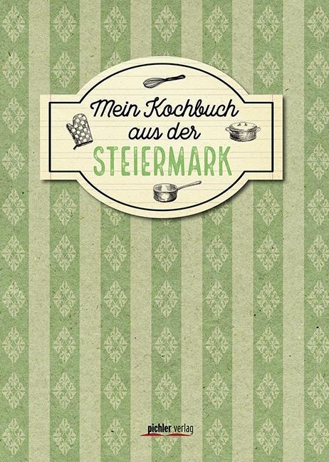 Produktbild Mein Kochbuch aus der Steiermark (Deutsch, Christiane Buchner, 2017)