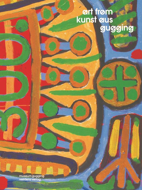 Produktbild Art from Gugging / Kunst aus Gugging (Deutsch, Nina Ansperger, 2024)