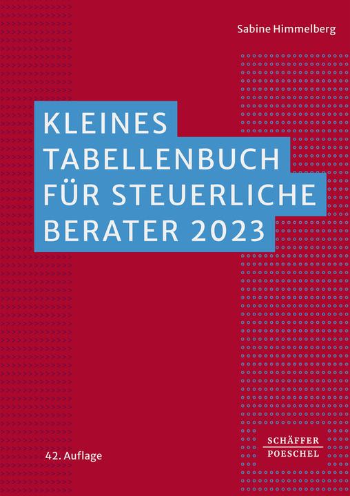 Actual product image Kleines Tabellenbuch für steuerliche Berater 2023 (German, Sabine Himmelberg, 2023)