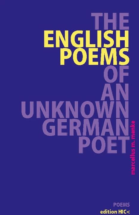 Produktbild The English Poems of an Unknown German Poet (Englisch, Marcellus M. Menke, 2022)