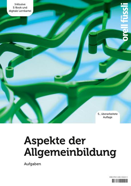 Actual product image Aspekte der Allgemeinbildung – Aufgaben (German, Adrian Wirz, Beat Gurzeler, Anita Nixon, 2022)