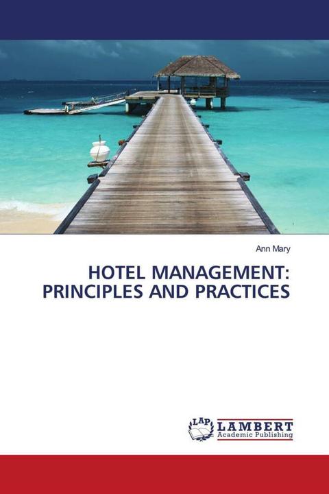 Produktbild Hotel Management: Principles And Practices (Deutsch, Ann Mary, 2023)