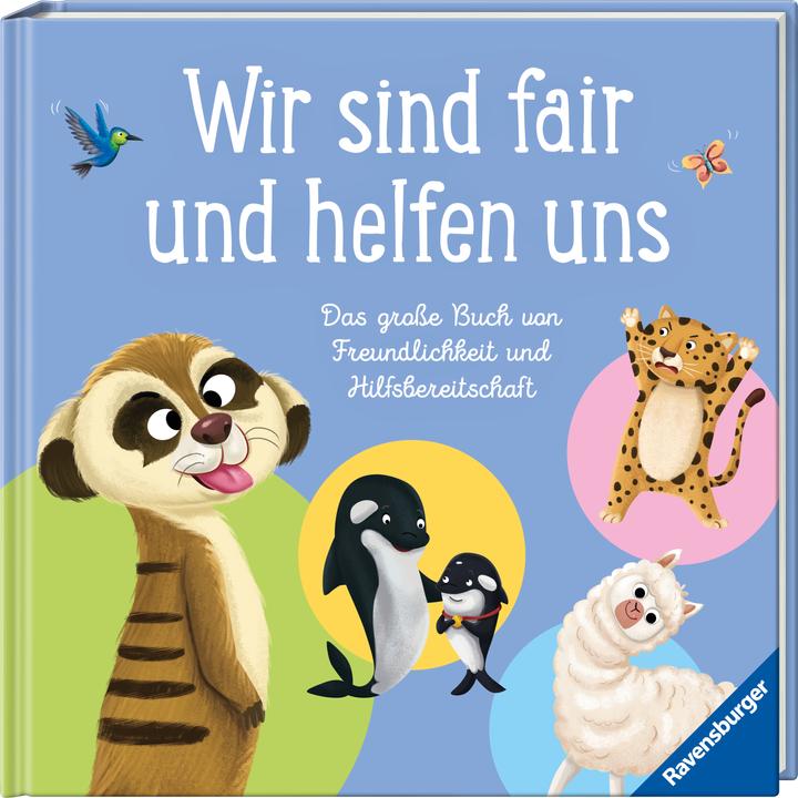 Produktbild Ravensburger Wir sind fair und helfen uns. Das grosse Buch von Freundlichkeit und Hilfsbereitschaft (Deutsch)
