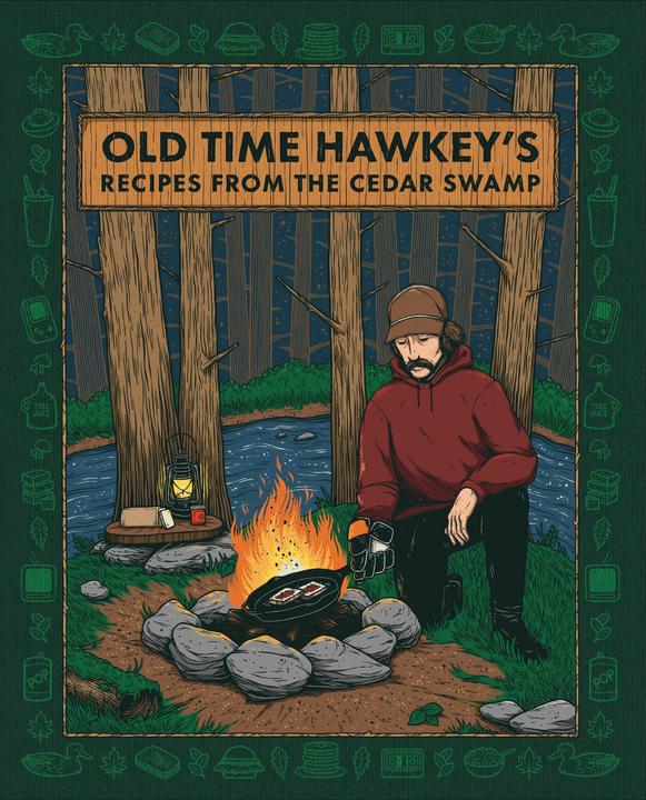 Produktbild Old Time Hawkey's Recipes from the Cedar Swamp (Englisch, Old Time Hawkey, 2024)