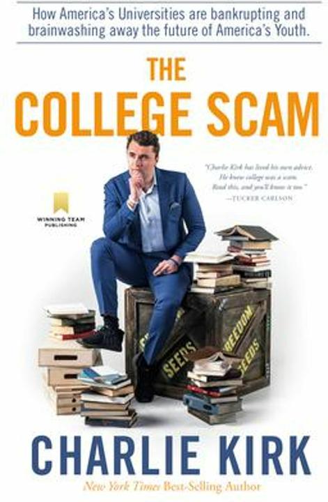 Actual product image Winning Moves The College Scam: How America/'s Universities Are Bankrupting and Brainwashing Away the Future of Am (English, Charlie Kirk, 2022)