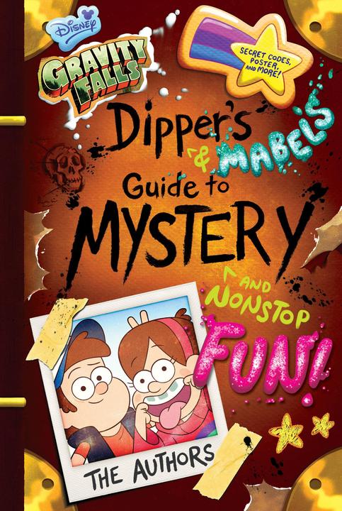 Produktbild Gravity Falls Dipper's and Mabel's Guide to Mystery and Nonstop Fun! (Englisch, Mabel/Renzetti, Robetal, Pines, Dipper/Pines, 2014)