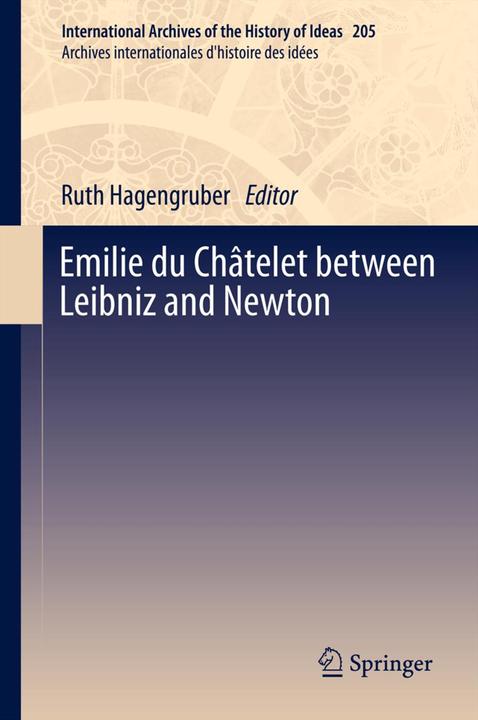 Produktbild Emilie du Châtelet between Leibniz and Newton (Ruth Hagengruber, 2013)