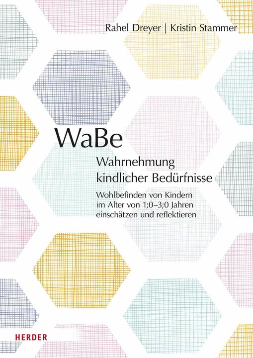 Produktbild WaBe. Wahrnehmung kindlicher Bedürfnisse (Deutsch, Rahel Dreyer, Kristin Stammer, 2024)