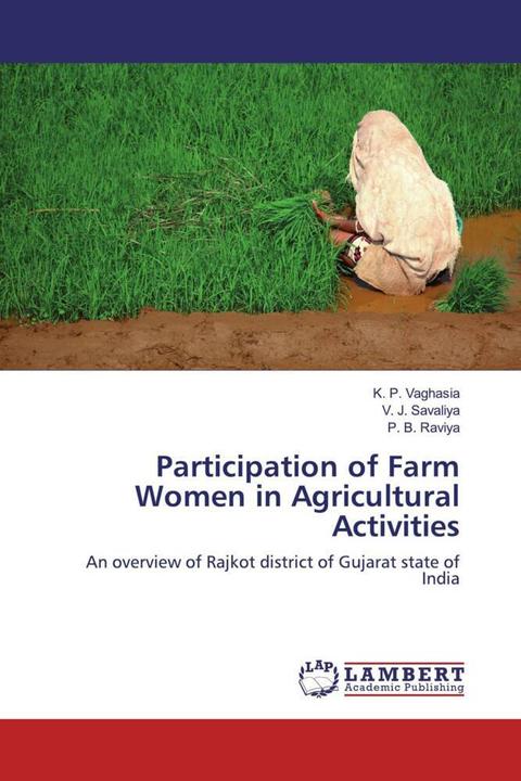 Produktbild Participation of Farm Women in Agricultural Activities (Deutsch, V. J. Savaliya, P. B. Raviya, K. P. Vaghasia, 2019)