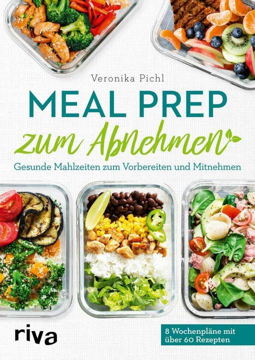 Actual product image Meal Prep zum Abnehmen (German, Veronica Pichl, 2020)