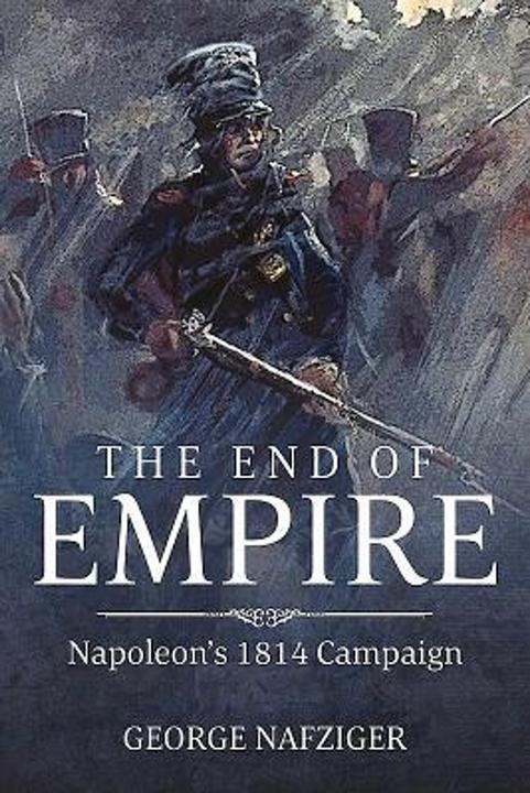 Produktbild The End of Empire (Englisch, George F. Nafziger, 2019)
