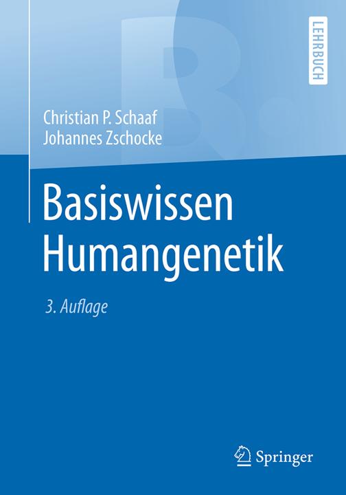 Produktbild Basiswissen Humangenetik (Deutsch, Schaaf, Christian/Zschocke, 2018)